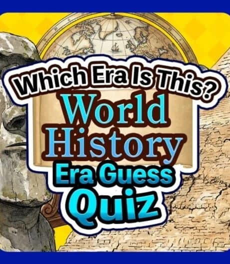 Which Era Is This? World History Era Guess Quiz
