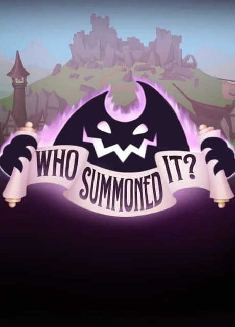 Who Summoned It?