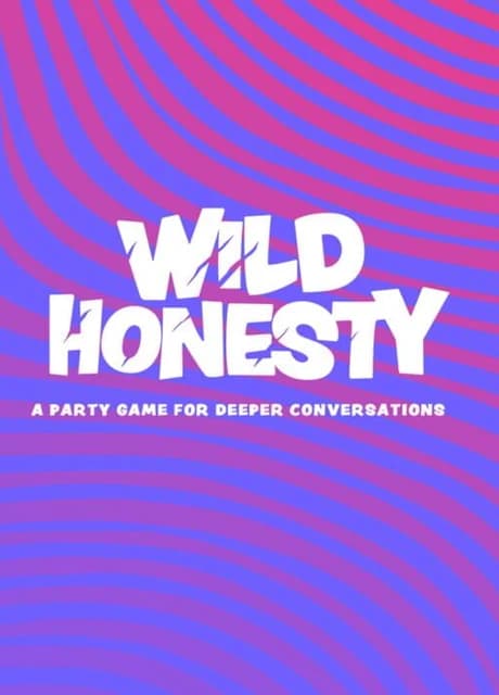 Wild Honesty: A Party Game for Deeper Conversations