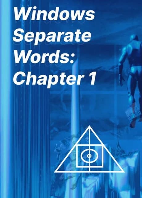 Windows Separate Worlds: Chapter 1