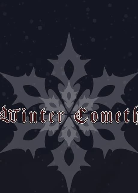 Winter Cometh