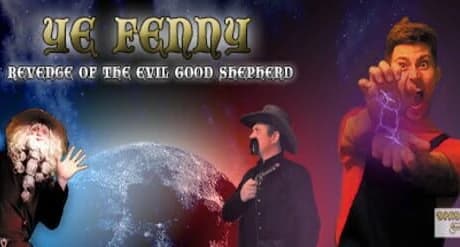 Ye Fenny: Revenge of the Evil Good Shepherd