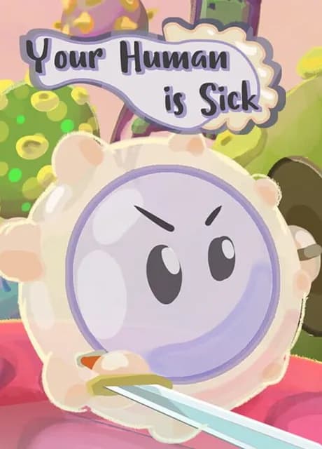 Your Human is Sick