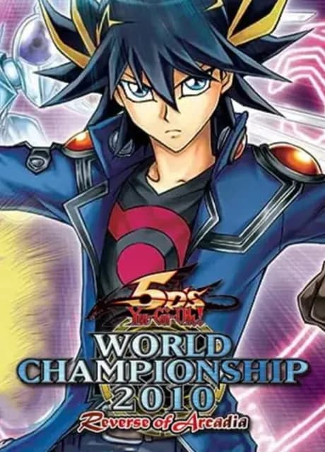 Yu-Gi-Oh! 5D's World Championship 2010: Reverse of Arcadia