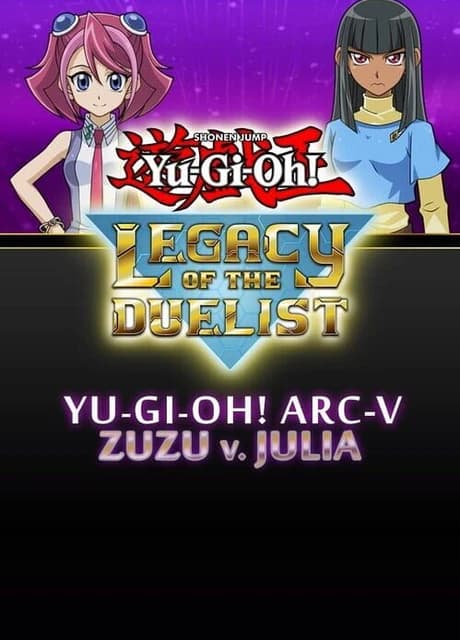 Yu-Gi-Oh! Legacy of the Duelist: Arc-V Zuzu v. Julia